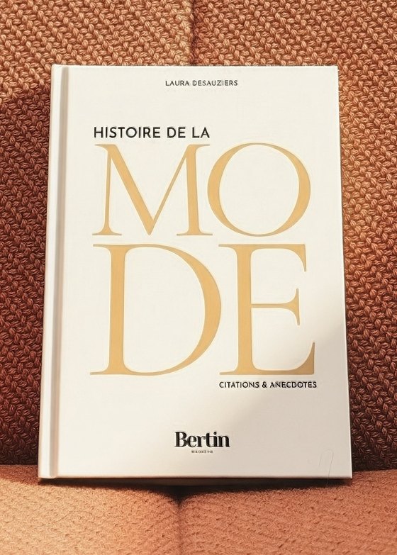 Histoire de la mode, citations et anecdotes